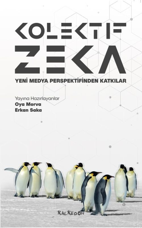 Kolektif Zeka & Yeni Medya Perspektifinden Katkılar
