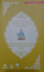 Türk Dünyası Destanlarından Seçmeler (Almanca - Türkçe)