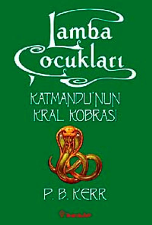 Lamba Çocukları 3 / Katmandu'nun Kral Kobrası