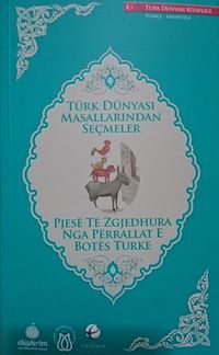 Türk Dünyası Masallarından Seçmeler (Arnavutça-Türkçe)