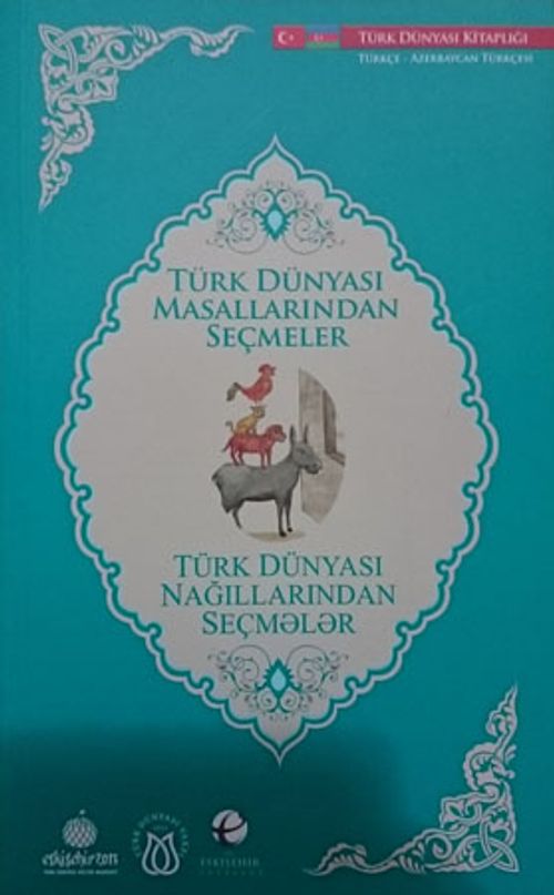 Türk Dünyası Masallarından Seçmeler (Azarbeycan Türkçesi-Türkçe)