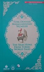 Türk Dünyası Masallarından Seçmeler (İngilizce-Türkçe)