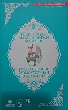 Türk Dünyası Masallarından Seçmeler (Kırgızca-Türkçe)