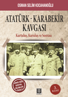 Atat&uuml;rk-Karabekir Kavgası & Kurtuluş, Kuruluş ve Sonrası