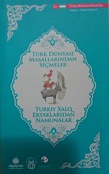Türk Dünyası Masallarından Seçmeler (Özbekçe-Türkçe)