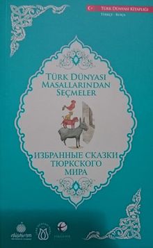 Türk Dünyası Masallarından Seçmeler (Rusça-Türkçe)