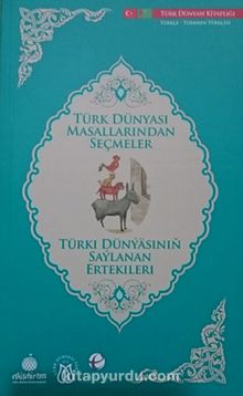 Türk Dünyası Masallarından Seçmeler (Türkmence-Türkçe)