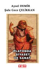Platon'da Siyaset ve Sanat 
