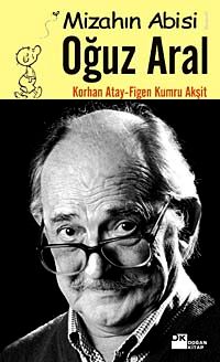 Mizahın Abisi Oğuz Aral