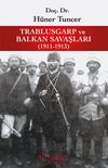 Trablusgarp ve Balkan Savaşları (1911-1913)