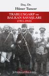 Trablusgarp ve Balkan Savaşları (1911-1913)