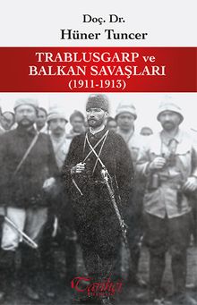 Trablusgarp ve Balkan Savaşları (1911-1913)