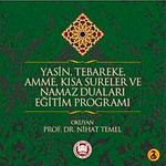 Yasin, Tebareke, Amme, Kısa Sureler ve Namaz Duaları Eğitim Programı -2 CD