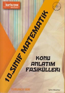 10. Sınıf Matematik Konu Anlatım Fasikülleri / Turuncu Seri