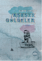 Aşksız Gölgeler