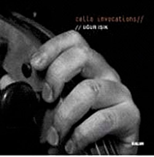 Cello Invocations