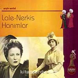 Lale-Nerkis Hanımlar (1 CD + 1 Kitapçık)