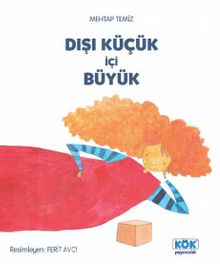 Dışı Küçük İçi Büyük - Mehtap Temiz