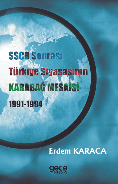 SSCB Sonrası Türkiye Siyasasının Karabağ Mesaisi 1991-1994