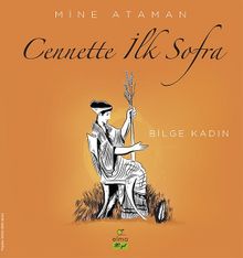 Cennette İlk Sofra & Bilge Kadın