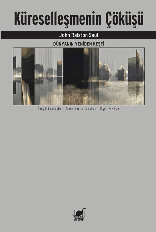 Küreselleşmenin Çöküşü &  Dünyanın Yeniden Keşfi