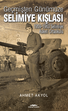 Geçmişten Günümüze Selimiye Kışlası & 1959-1963 Selimiye Askeri Ortaokulu