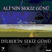 Ali'nin Sekiz Günü - Dilber'in Sekiz Günü