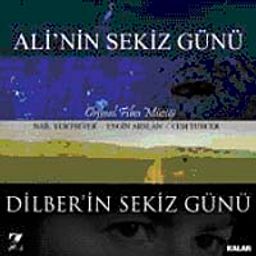 Ali'nin Sekiz Günü - Dilber'in Sekiz Günü