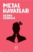 Metal Hayatlar