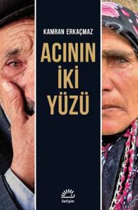 Acının İki Yüzü