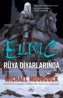 Elric Rüya Diyarlarında - Michael Moorcock
