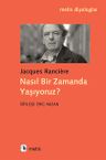Nasıl Bir Zamanda Yaşıyoruz?