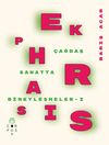 Ekphrasis: &Ccedil;ağdaş Sanatta Bireyleşmeler I