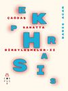 Ekphrasis: &Ccedil;ağdaş Sanatta Bireyleşmeler 2