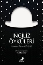 İngiliz Öyküleri / Modern Dönem Seçkisi