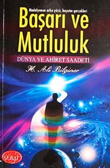 Başarı ve Mutluluk & Dünya ve Ahiret Saadeti