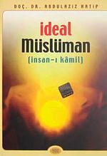 İdeal Müslüman (İnsan-ı Kamil)