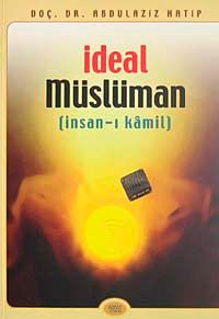 İdeal Müslüman (İnsan-ı Kamil)