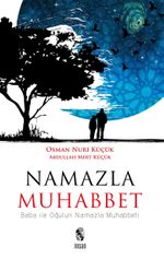 Namazla Muhabbet & Baba ile Oğulun Namazla Muhabbeti