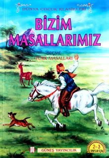 Bizim Masallarımız & Seçme Türk Masalları
