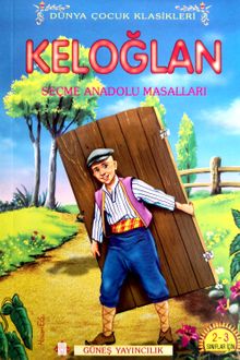 Keloğlan & Seçme Anadolu Masalları
