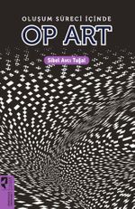 Oluşum Süreci İçinde Op Art