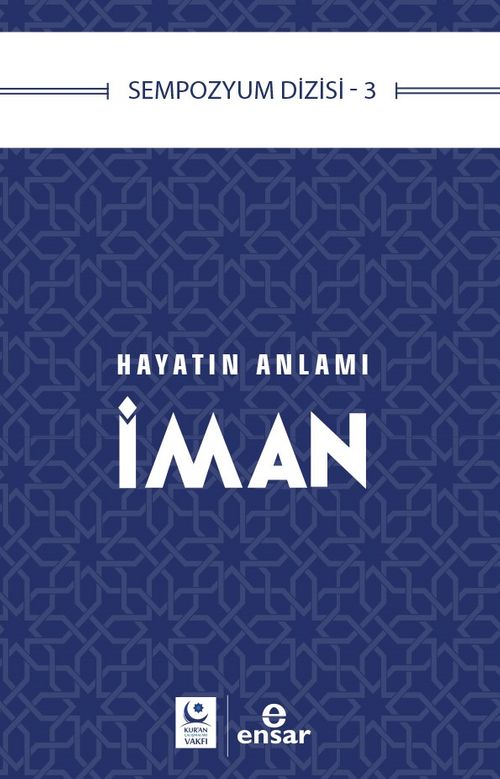 Hayatın Anlamı İman