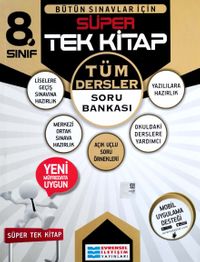 8. Sınıf Bütün Sınavlar İçin Süper Tek Kitap Tüm Dersler Soru Bankası