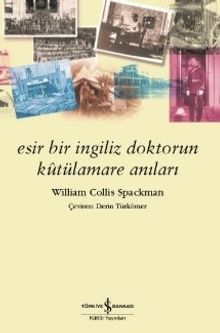 Esir Bir İngiliz Doktorun Kutülamare Anıları 