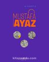 Mustafa Ayaz - Retrospektif / Retrospective Mustafa Ayaz
