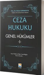 Ceza Hukuku Genel Hükümler 1 & Ceza Hukukuna İlişkin Temel Bilgiler - Suçun Unsurları