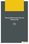 Teknik Bilimlerde G&uuml;ncel Yaklaşımlar