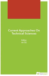Current Approaches On Technical Sciences