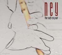 Ney / The Sufi Cry Out 1 (Cd)